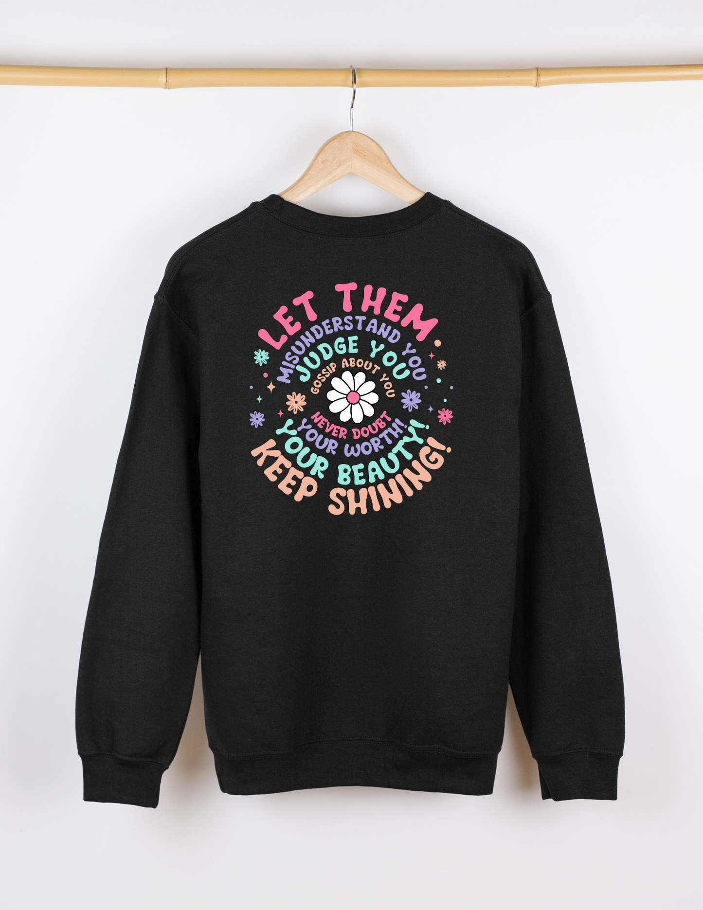 Let Them Sweatshirt (front/back)