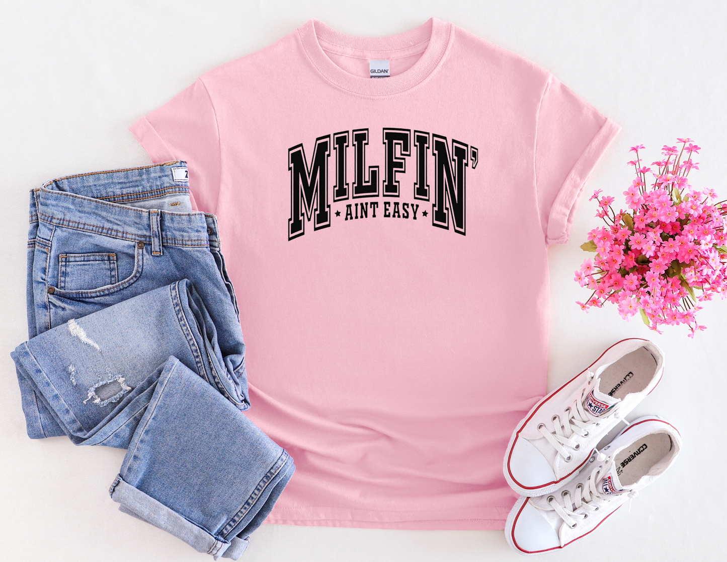 Milfin Ain't Easy Tee