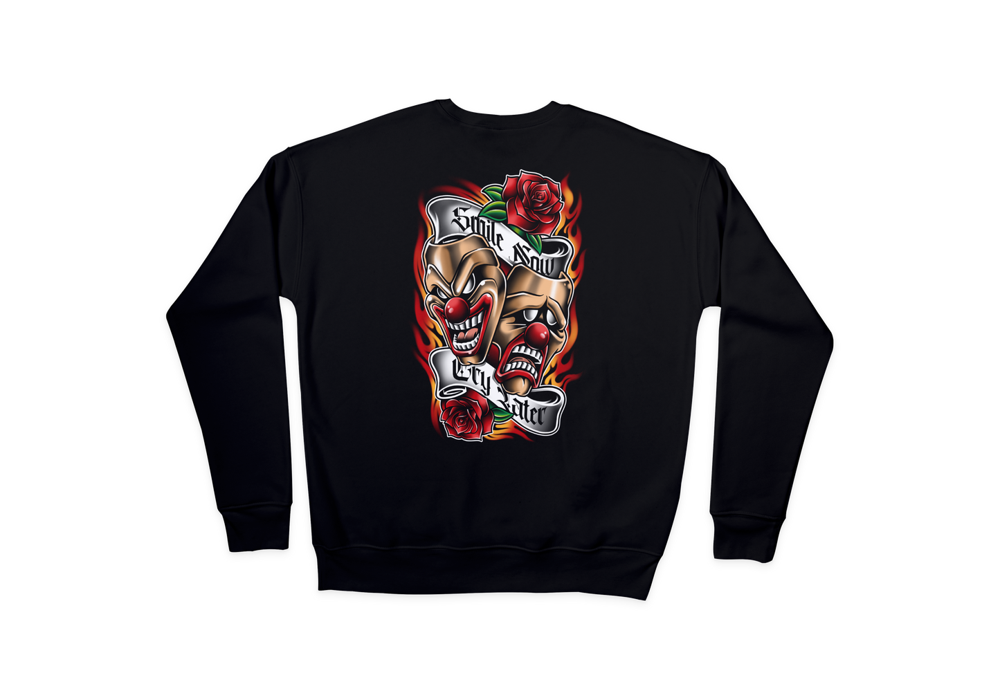 Smile Now, Cry Later color Sweatshirt