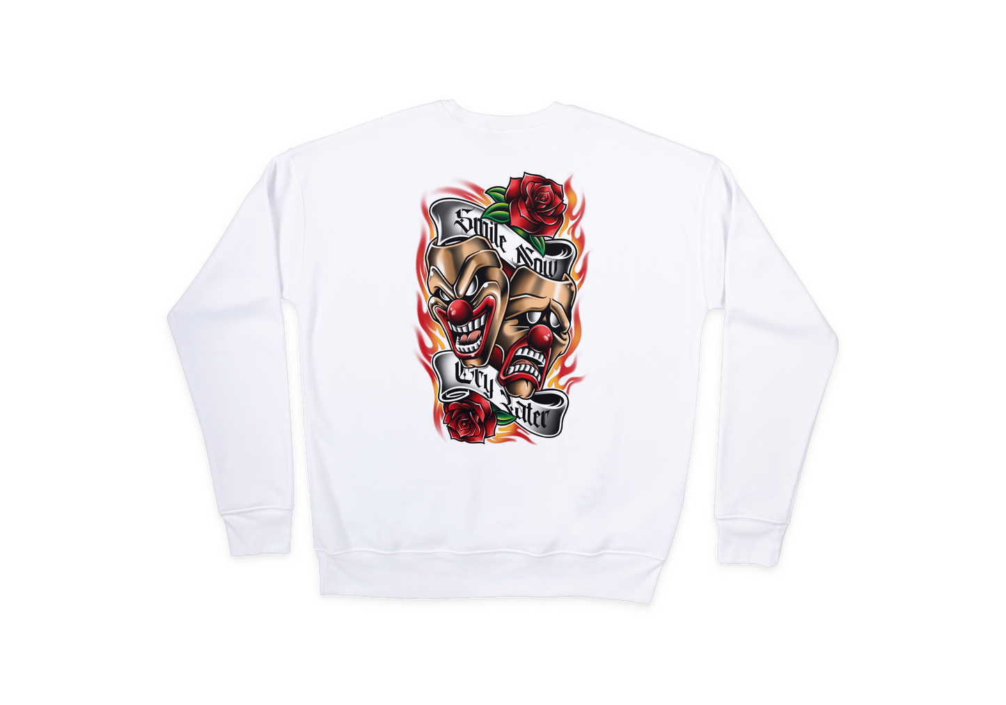 Smile Now, Cry Later color Sweatshirt