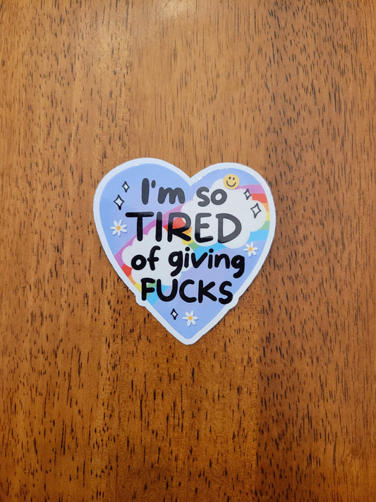 I'm So Tired White Vinyl Sticker