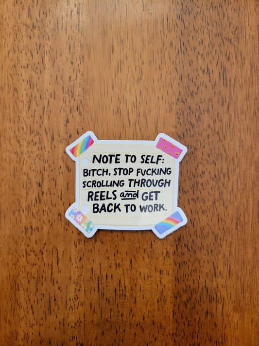 Note to Self Stop Scrolling White Vinyl Sticker