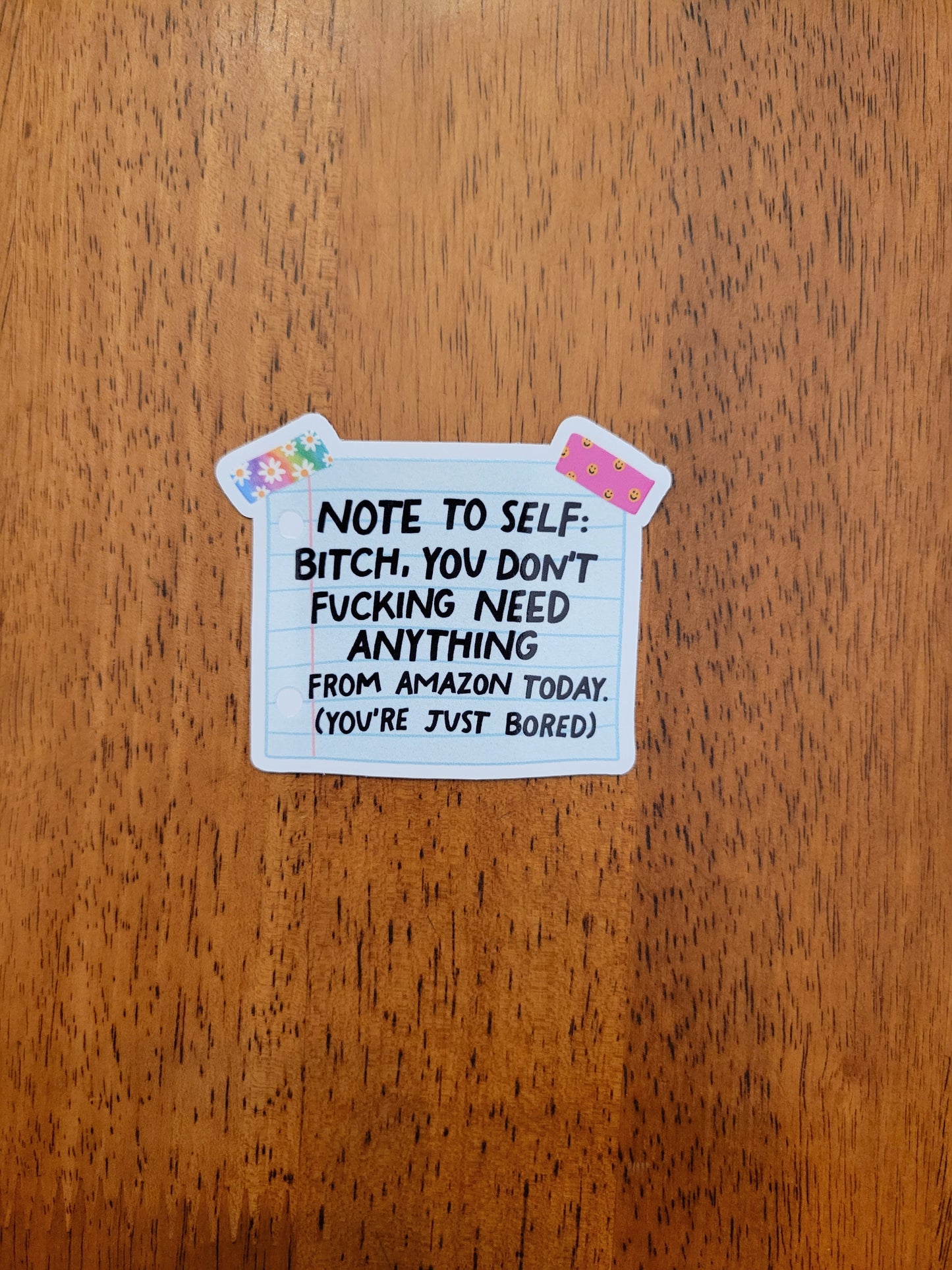 Note to Self You Don't Need Anything from Amazon White Vinyl Sticker