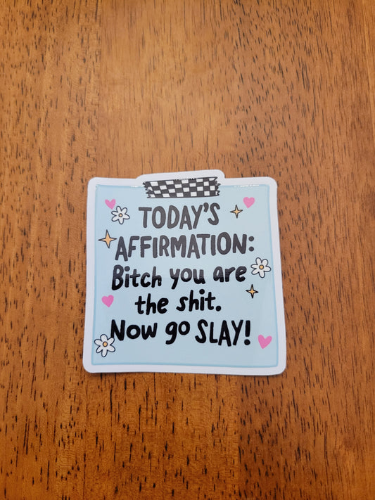 Today's Affirmation White Vinyl Sticker