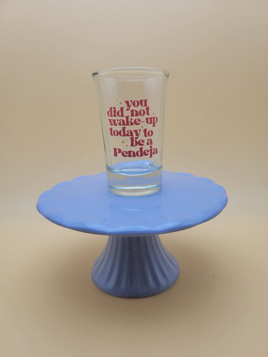 Shot Glass - Pendeja