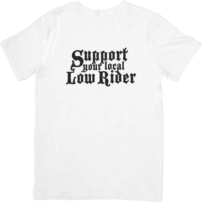 Support Your Local Lowrider Tee