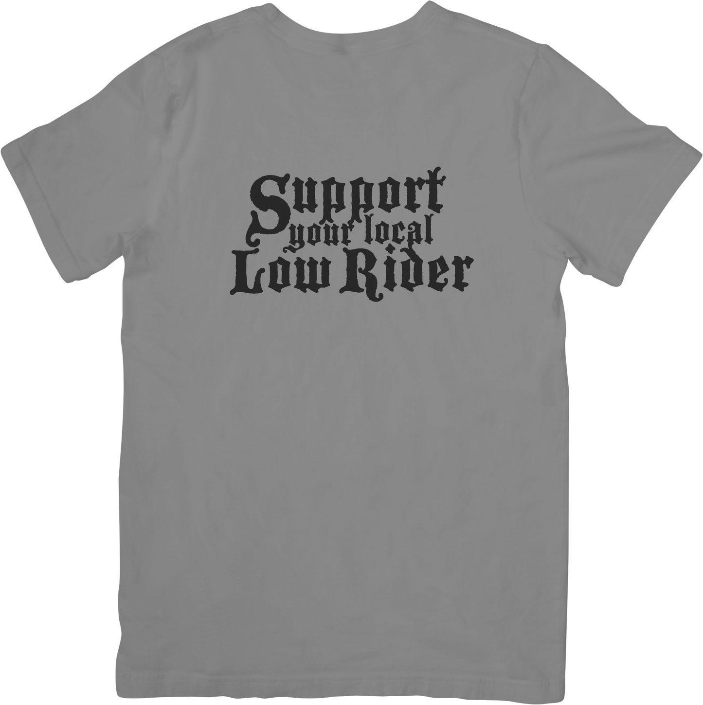 Support Your Local Lowrider Tee