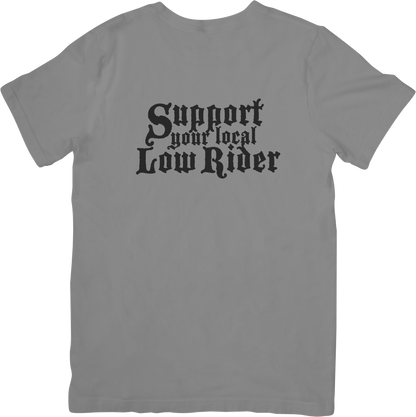 Support Your Local Lowrider Tee