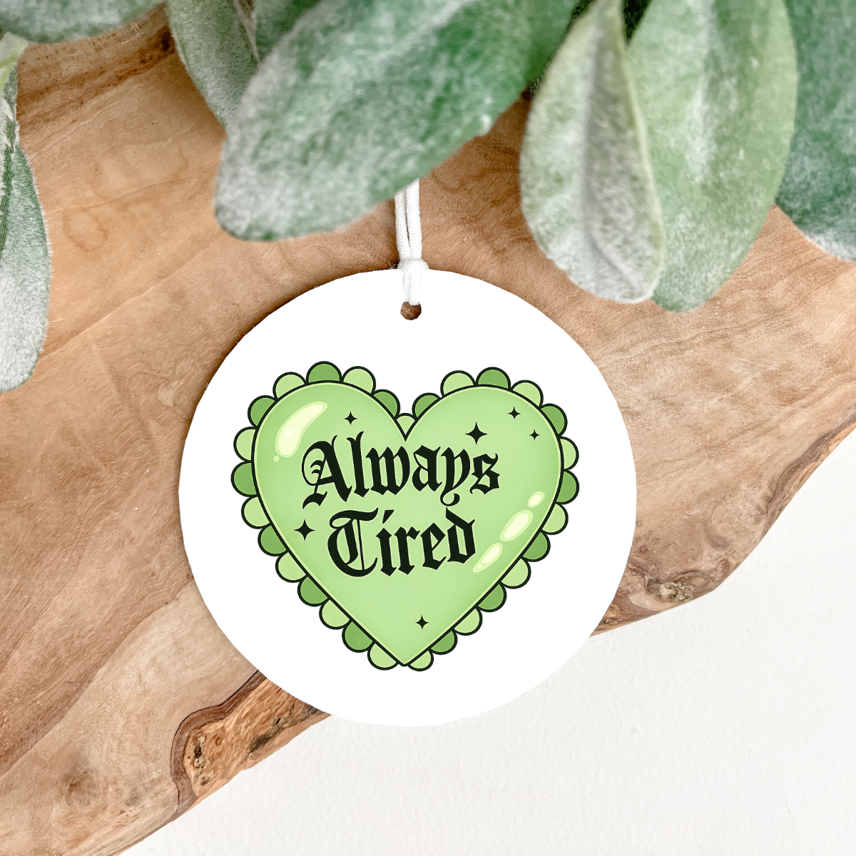 Always Tired air fresheners (choose color and scent)
