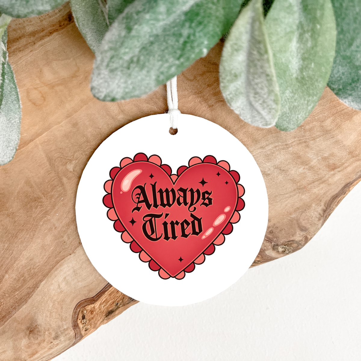 Always Tired air fresheners (choose color and scent)