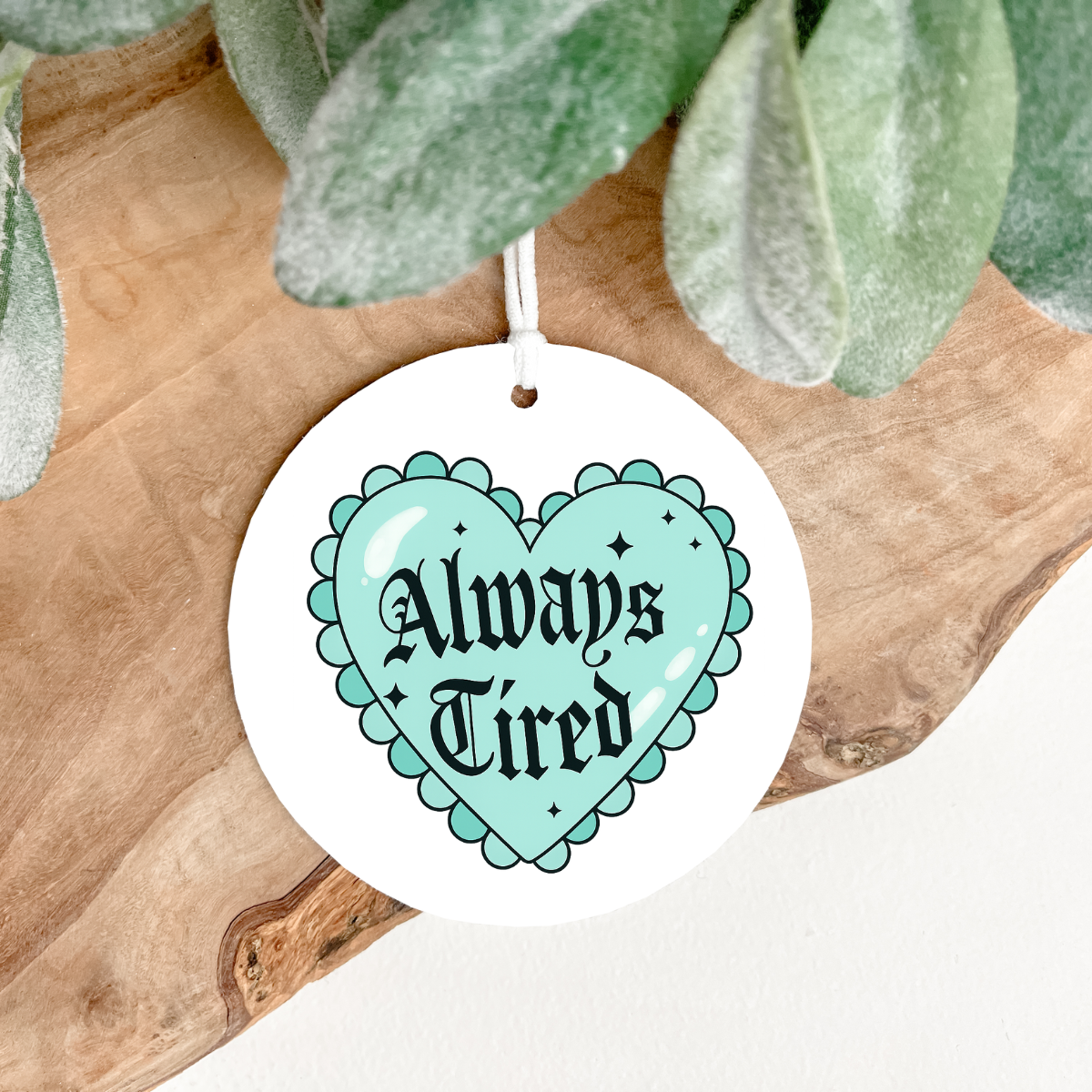 Always Tired air fresheners (choose color and scent)