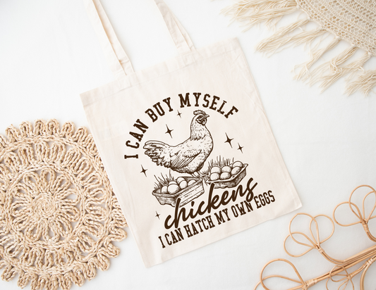 Buy Myself Chickens Tote Bag