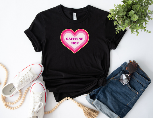 Caffeine Hoe Tee