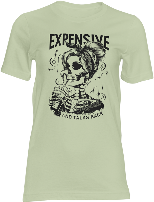 Expensive and Talks Back Tee