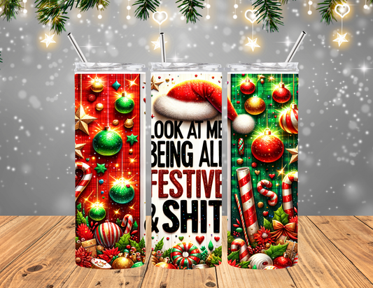 Festive and Sh*t tumbler