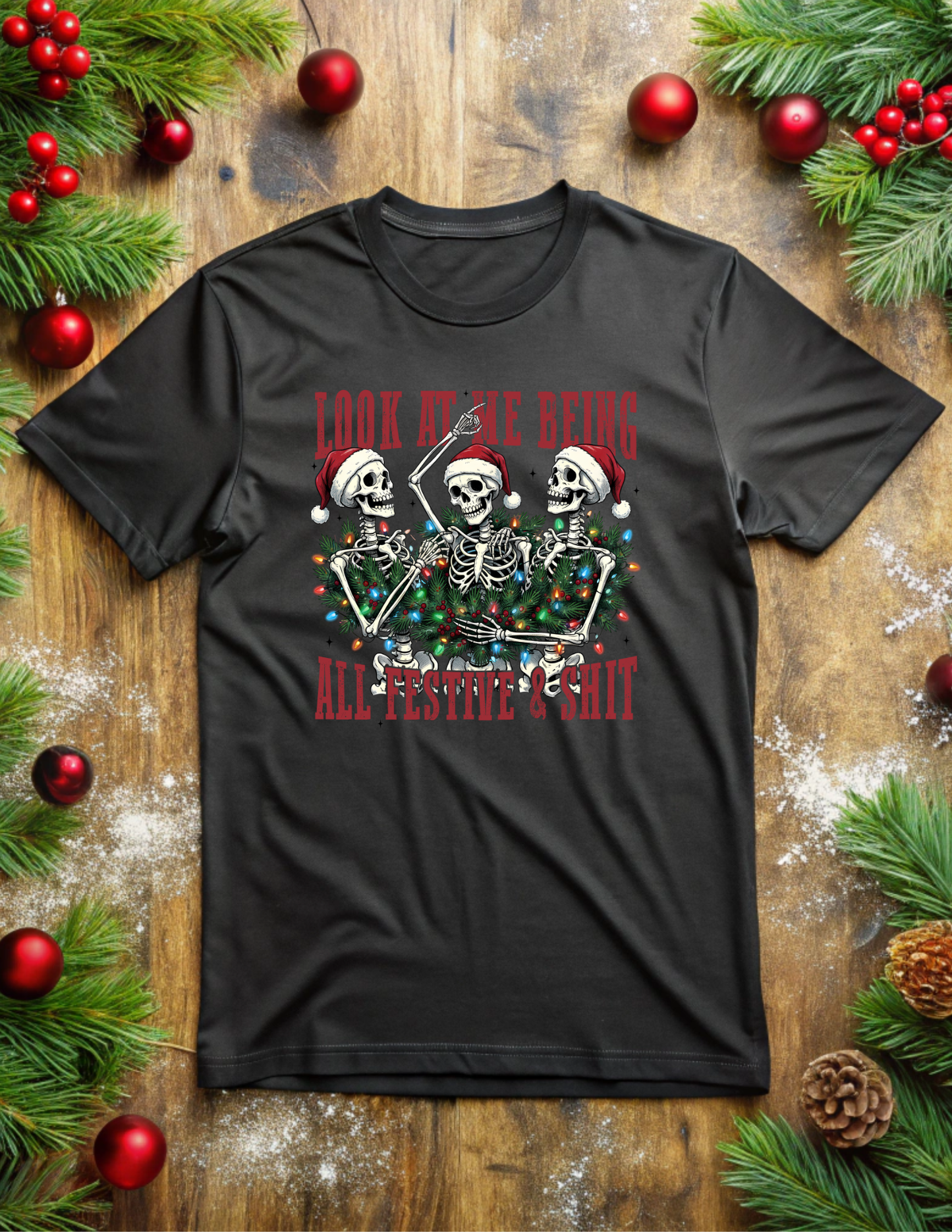 Festive and Sh*t Tee/Sweatshirt