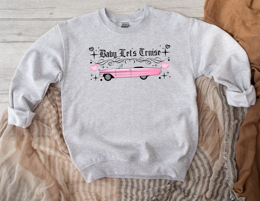 Let's Cruise (choose color) Sweatshirt