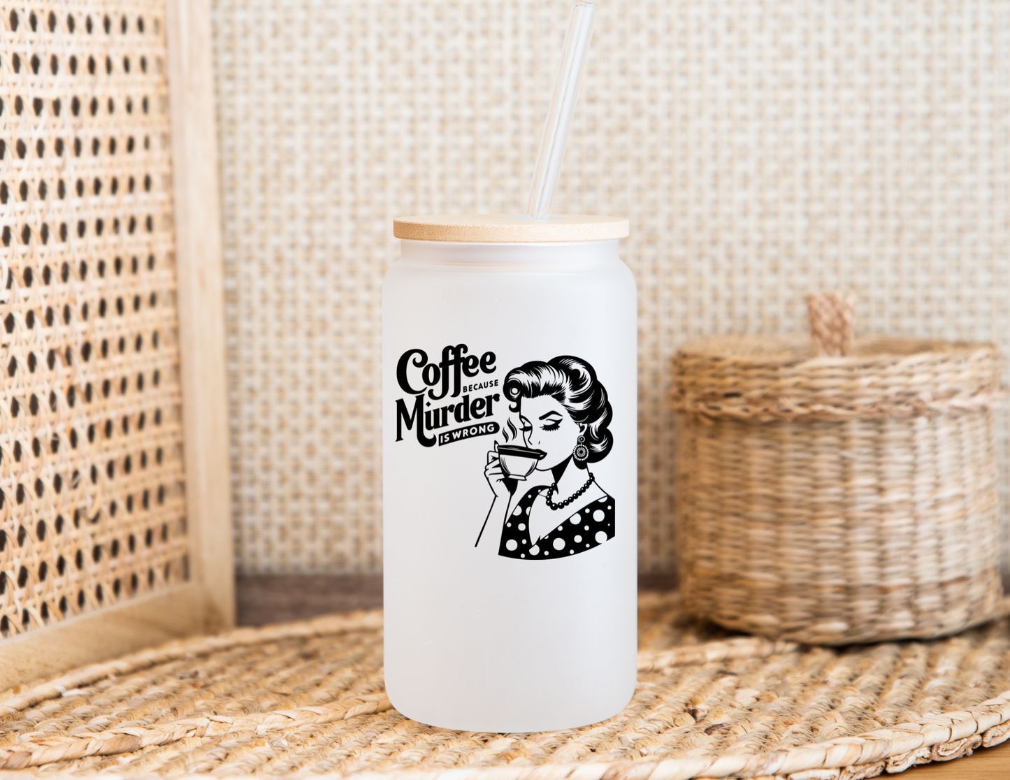 Murder is Wrong Glass Can