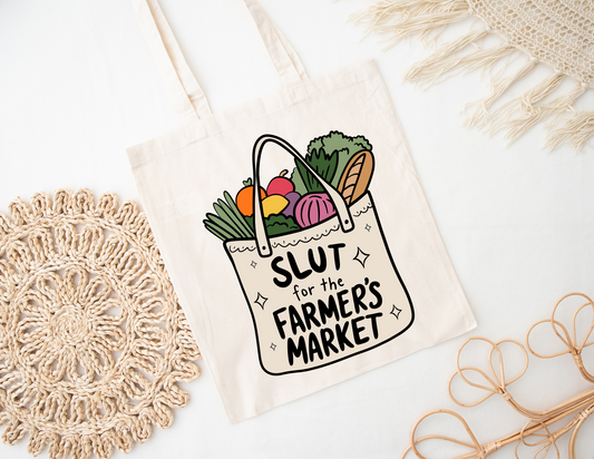 Slut for the Farmers Market Tote Bag