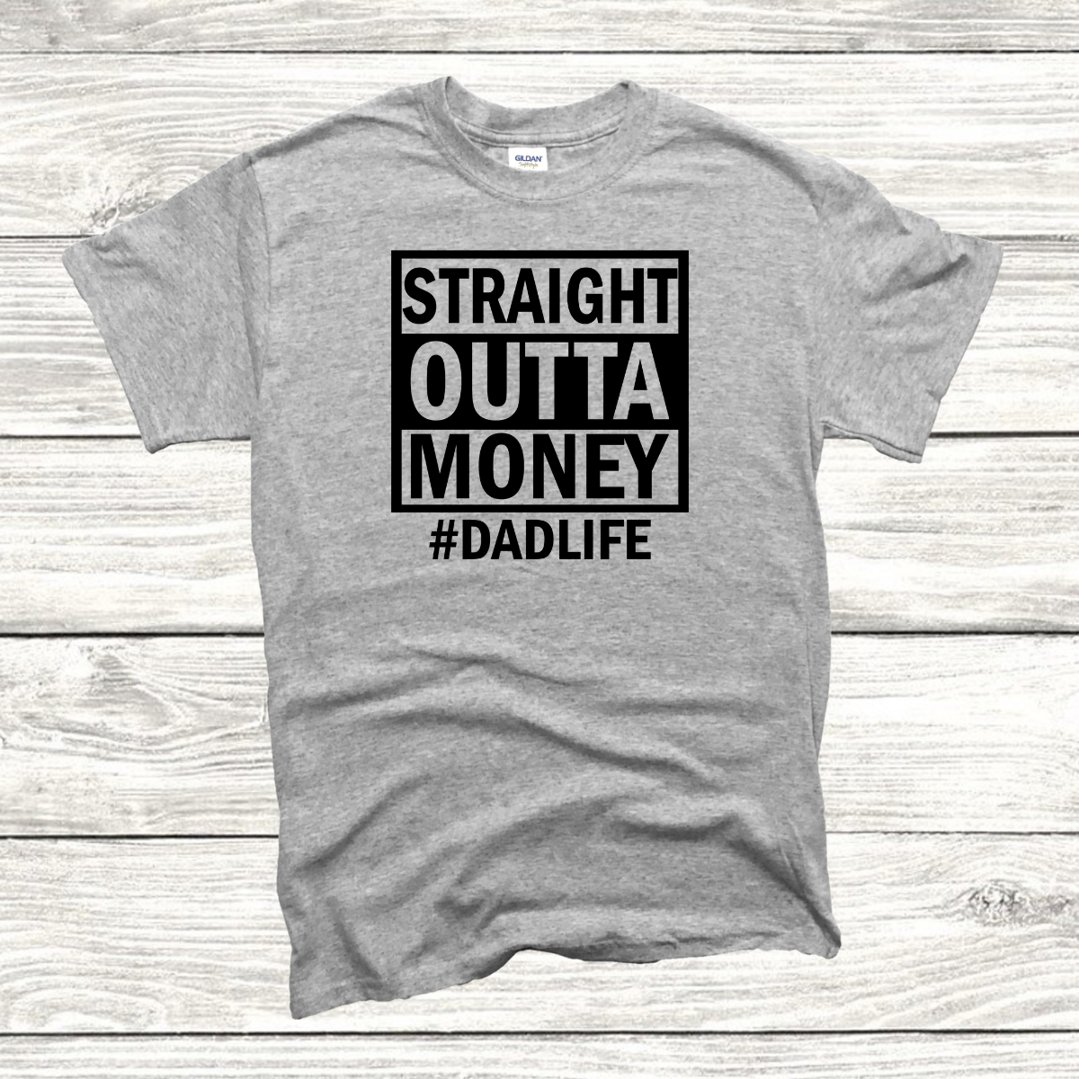 Straight Outta Money Dad Life Tee