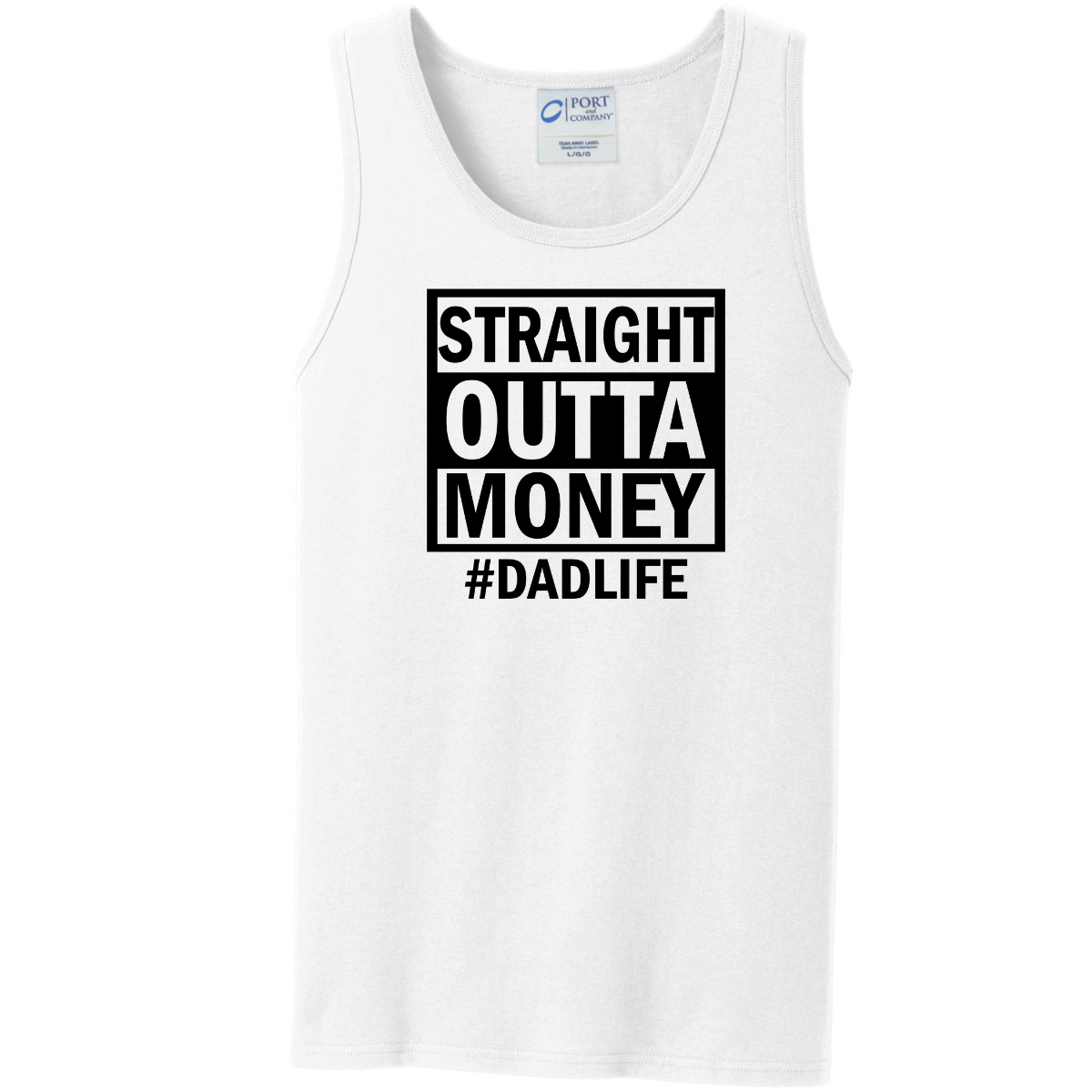 Straight Outta Money Dad Life Tank