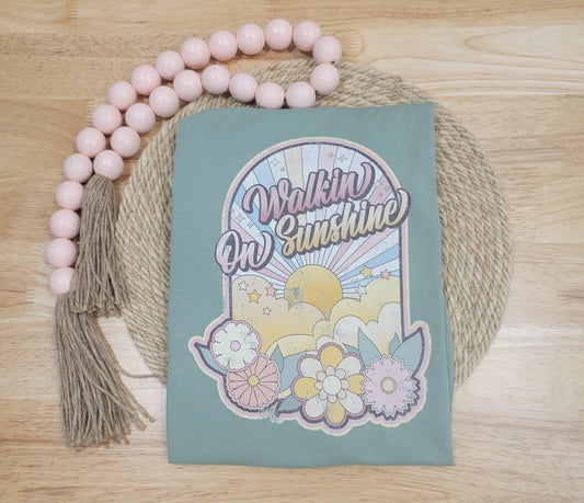 Walkin on Sunshine Tee