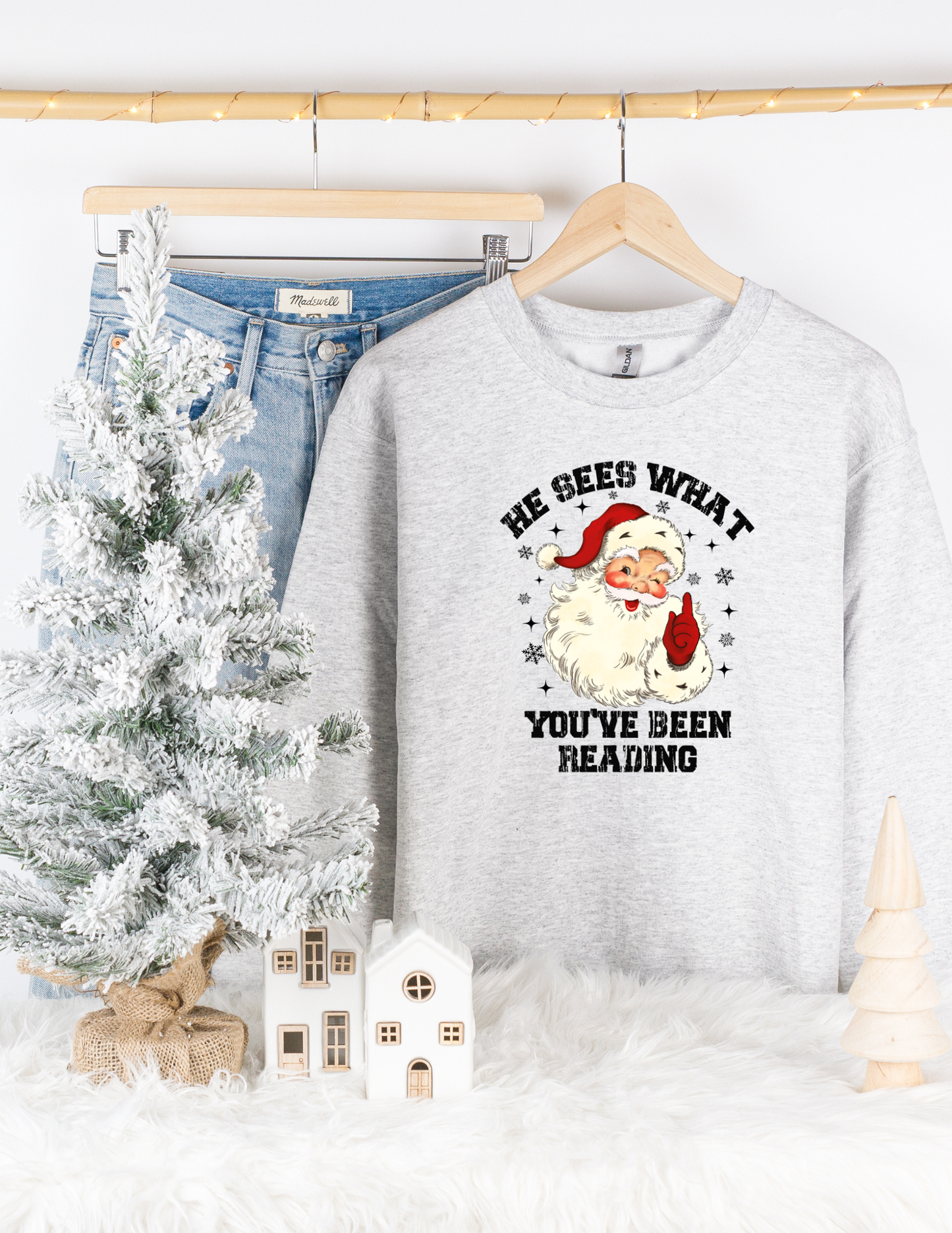 What You've Been Reading Tee/Sweatshirt