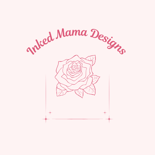 Inked Mama Designs